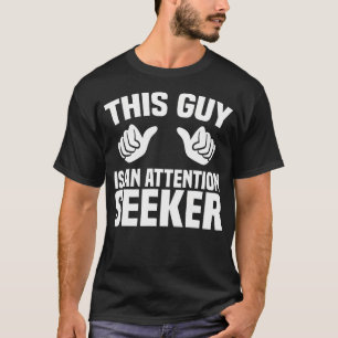 Camiseta Esse Cara É Um Estudante De Teatro Que Busca Atenç