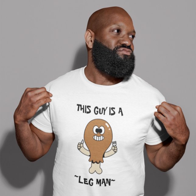 Camiseta “Esse Cara é um Homem de Perna" Humor de Ação de G (Criador carregado)
