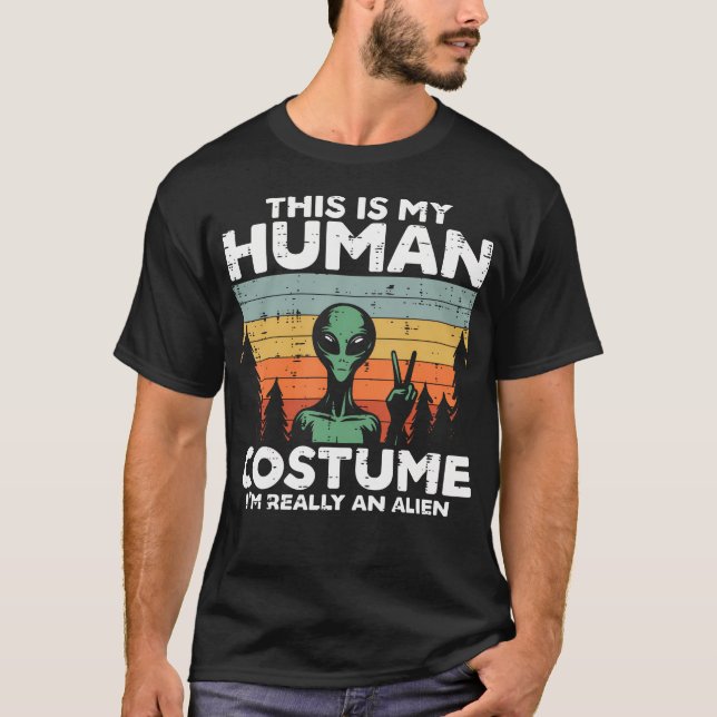 Camiseta Esse É Meu Disfarce de Humano Eu Sou Realmente Ali (Frente)