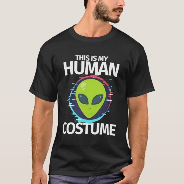 Camiseta Esse É Meu Disfarce Humano EU Sou Realmente Um Ali (Frente)