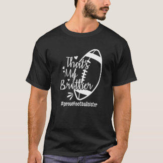 Camiseta Esse é Meu Irmão proudfootballsister Pé Orgulhoso