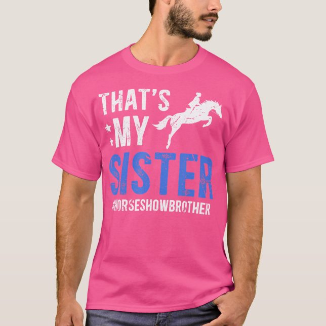 Camiseta Esse É O Meu Irmão Do Programa De Cavalo Da Irmã E (Frente)