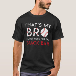 Camiseta Esse é o meu irmão que estou aqui para a base do B