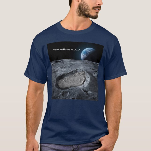 Camiseta Esse é um grande passo para... dar um passo? (Frente)