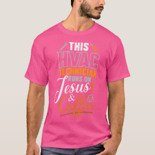 Camiseta Esse Técnico Da Hvac Funciona Em Jesus Café Hvac T