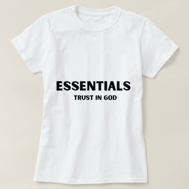Camiseta Essenciais confiam em deus  (Frente do Design)