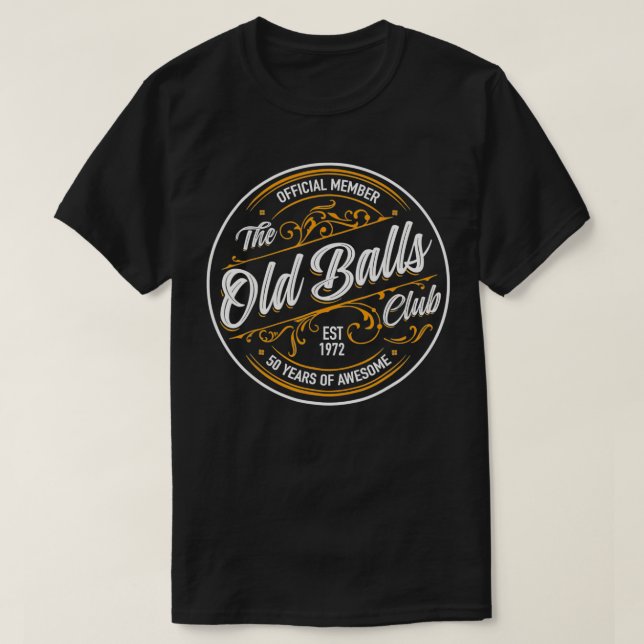 Camiseta Est 1972 50th Birthday Old Balls Club 50 Years Of  (Frente do Design)