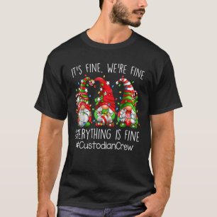 Camiseta Está bem, estamos bem. Tudo é um bom guardião.