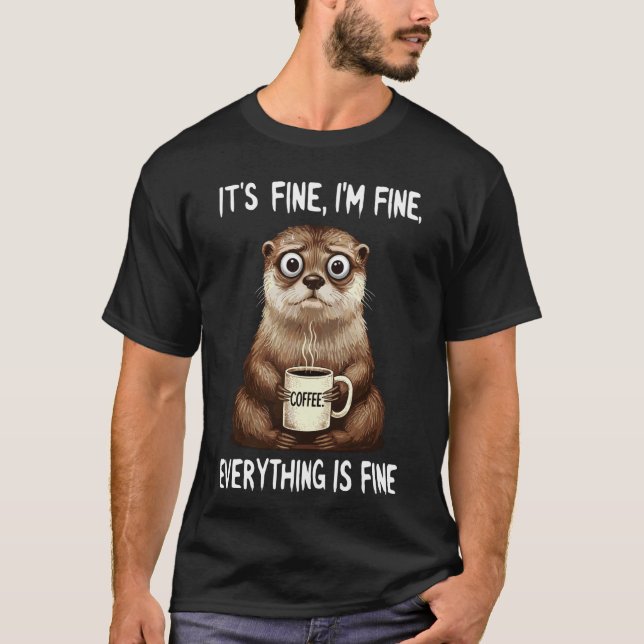 Camiseta Está Bem Estou Bem Café Lontra (Frente)