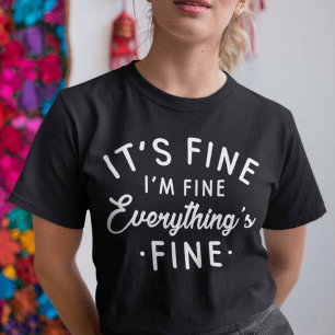 Camiseta Está bem, estou bem. Está tudo bem.