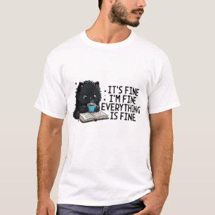 Camiseta Está bem, estou bem. Tudo é uma boa camisa.
