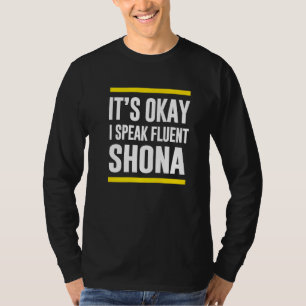 Camiseta Está Bem, Falo Fluent Shona Zimbabwe Nationali