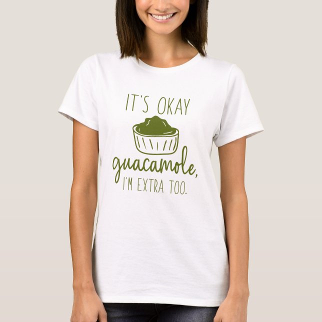 Camiseta Está bem, Guacamole (Frente)