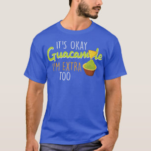 Camiseta Está bem, Guacamole, sou extra a Avocado Mexicano