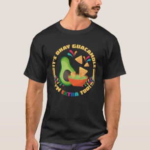 Camiseta Está bem Guacamole Sou Extra Too Avocado e Chi