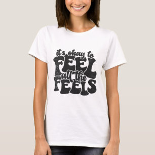 Camiseta Está Bem Sentir Todos Os Sentimentos Professora Me