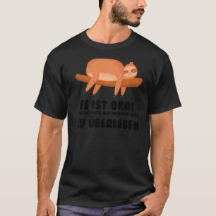 Camiseta Está bem wenn du versucht hast zu überleben laz