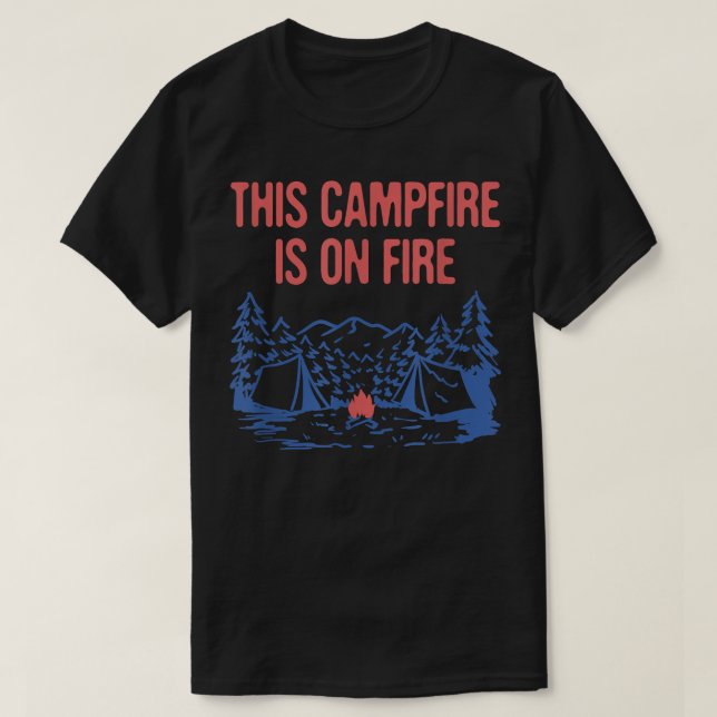 Camiseta Esta Campfire está na Pai de acampamento de fogo (Frente do Design)