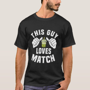 Camiseta Esta Cara ama Matcha - Engraçado Matcha Tea Costum