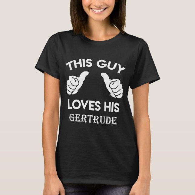 Camiseta Esta cara ama seu namorados GERTRUDE (Frente)