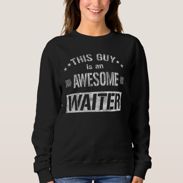 Camiseta Esta Cara É Um Incrível Garçom De Servidores E (Frente)
