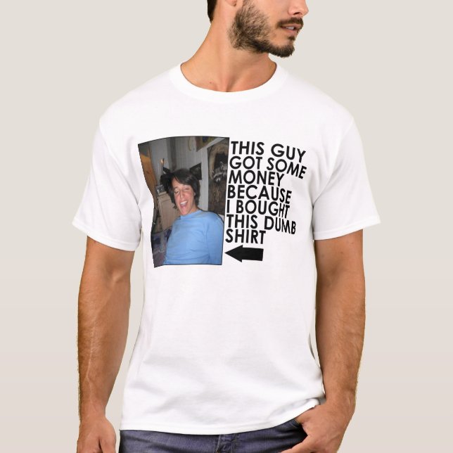 Camiseta Esta cara obteve o dinheiro (Frente)