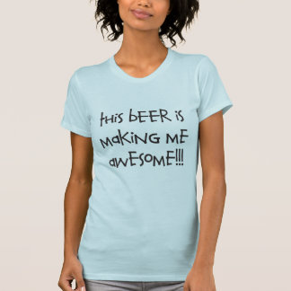 CAMISETA ESTA CERVEJA ESTÁ FAZENDO-ME IMPRESSIONANTE -