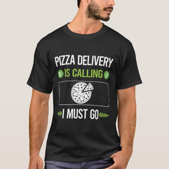 Camiseta Está Chamando Entrega de Pizza (Frente)