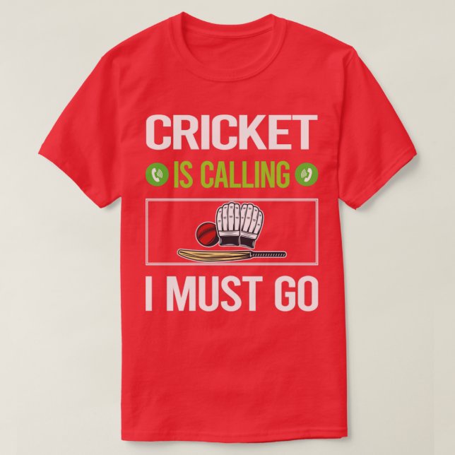 Camiseta Está Chamando Eu Preciso Ir Cricket (Frente do Design)