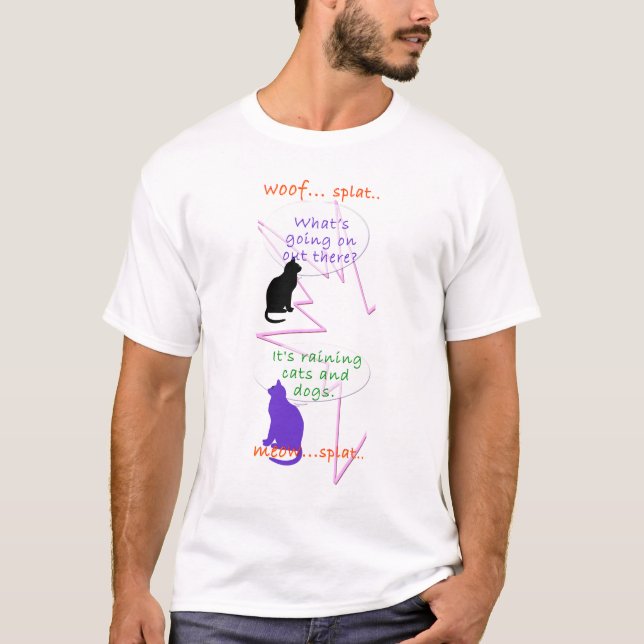 Camiseta Está chovendo gatos & cães (Frente)