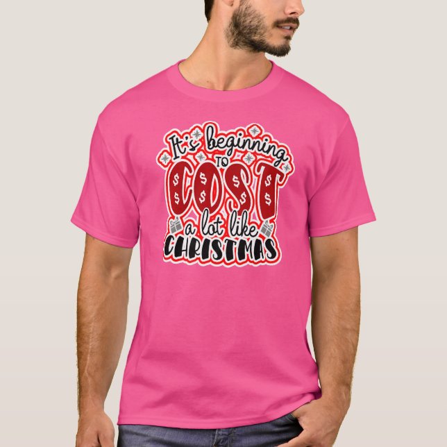 Camiseta Está começando a custar muito como o Natal (Frente)