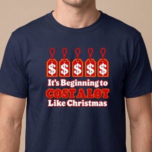 Camiseta Está começando a custar muito como o Natal Engraça