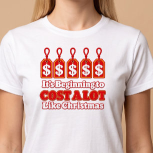 Camiseta Está começando a custar muito como o Natal Engraça