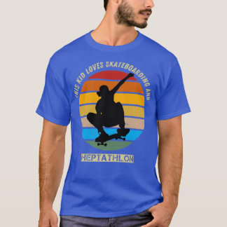 Camiseta esta criança adora skate e heptathlon
