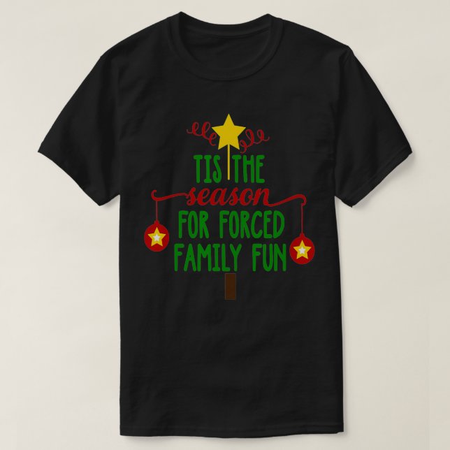 Camiseta Esta É A Época Da Árvore De Natal De Diversão Da F (Frente do Design)