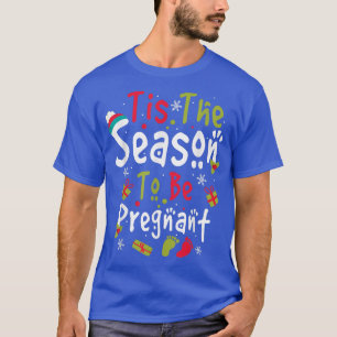 Camiseta Esta É A Época De Estar Grávida De Pé De Natal
