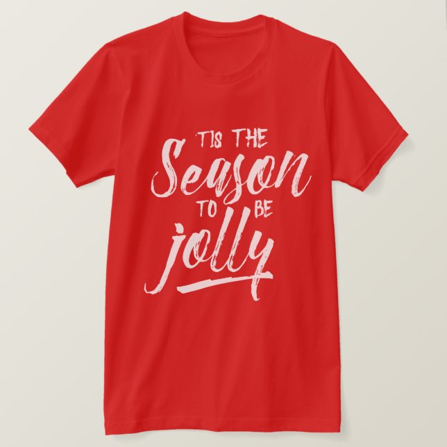 Camiseta Esta é a época para ser feliz Natal (Frente do Design)