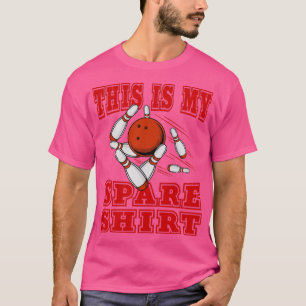 Camiseta Esta é a minha Boliche de 10 pinos ou Strike B