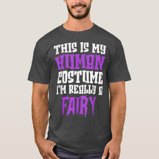 Camiseta Esta É A Minha Costuma Humana. Sou Mesmo Uma Fada