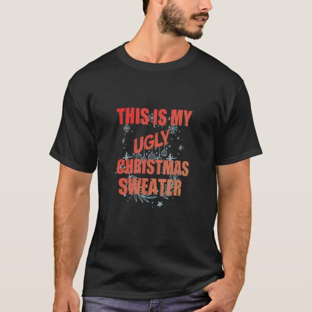 Camiseta Esta é a minha design de Natal feia (Frente)