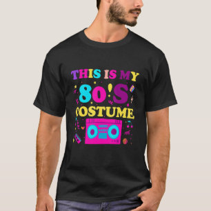 Camiseta Esta é a minha fantasia de 80s Mulheres Homens Oit