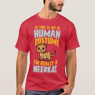 Camiseta Esta é a minha fantasia humana. Eu sou mesmo um Me