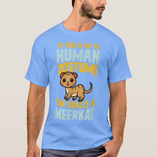 Camiseta Esta é a minha fantasia humana. Eu sou mesmo um Me
