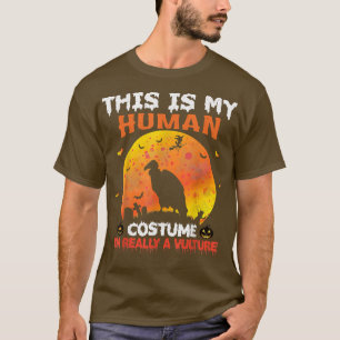 Camiseta Esta é a minha fantasia humana. Sou mesmo um abutr