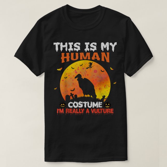 Camiseta Esta é a minha fantasia humana. Sou mesmo um abutr (Frente do Design)