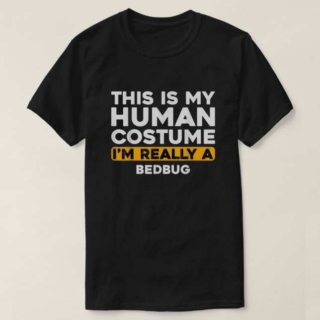 Camiseta Esta é a minha fantasia humana. Sou mesmo um bicho (Frente do Design)
