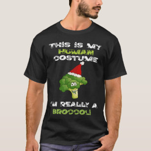 Camiseta Esta é a minha fantasia humana. Sou mesmo um Brocc