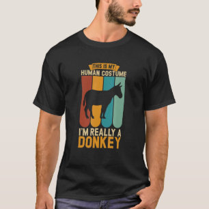 Camiseta Esta é a minha fantasia humana. Sou mesmo um burro