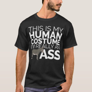 Camiseta Esta é a minha fantasia humana. Sou mesmo um burro