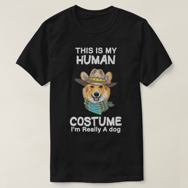 Camiseta Esta é a minha fantasia humana. Sou mesmo um cão C (Frente do Design)